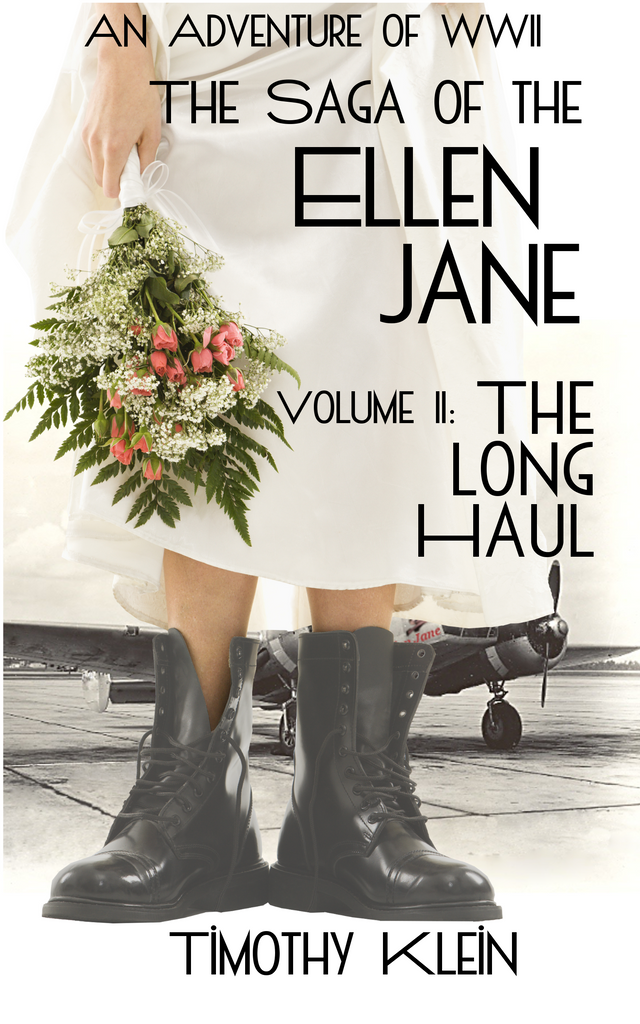 The Long Haul: The Saga of the Ellen Jane, Volume II,